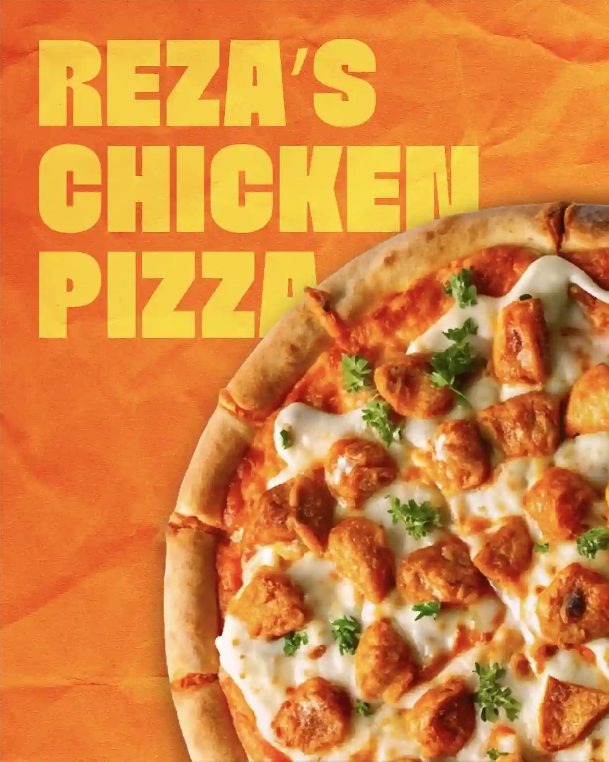 Reza’s chicken pizza topped with cheese, chicken and fresh ingredients